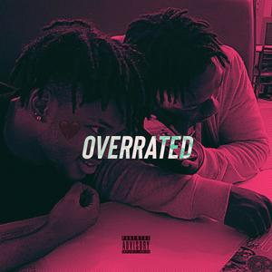 OVERRATED (Explicit)