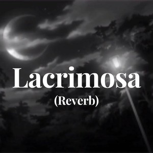 Lacrimosa Reverb