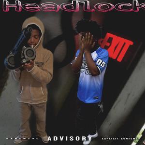 Headlock (feat. Lil Tana) (Explicit)