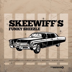 Skeewiff's Funky Shizzle