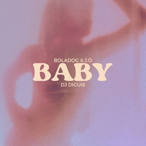 Baby (Explicit)