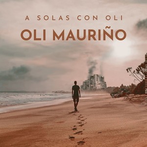 A solas con Oli (Explicit)