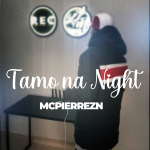 Tamo na Night