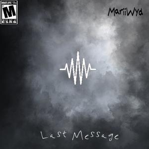 Last Message (Explicit)