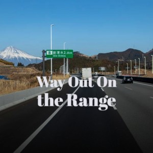 Way Out On the Range