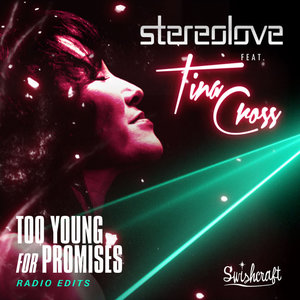 Too Young For Promises [feat. Tina Cross] (Radio Edits)