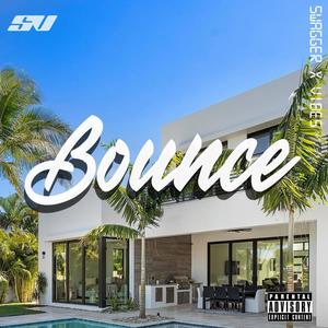 Bounce (Swagger x Vibes) (Explicit)