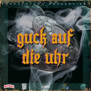 Guck auf die Uhr (Explicit)