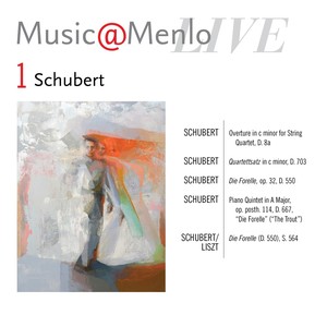 Music@Menlo LIVE, Schubert, Vol. 1