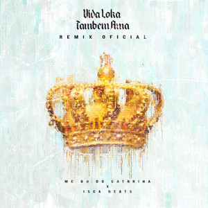 Vida Loka Também Ama (Remix Oficial)