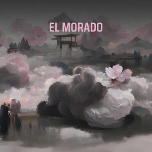 EL MORADO (Remastered 2024) [Explicit]