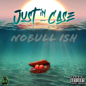 Just in Case (Explicit)