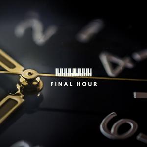 Final Hour (Explicit)