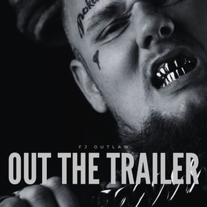 Out the Trailer (Explicit)