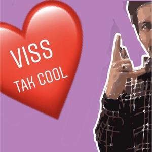 viss tak cool (Explicit)