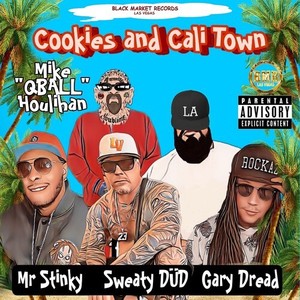 Cookies and Cali Town (Explicit)