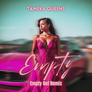 Empty (Empty Out Remix)
