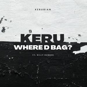 Keru where d bag?