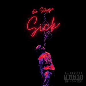 Sick (Explicit)