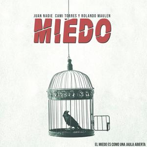 Miedo (feat. Cami Torres & Rolando Maulen) [Explicit]