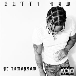 NO TOMORROW (Explicit)