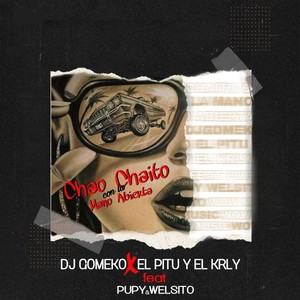 Chao Chaito con la Mano Abierta (Explicit)