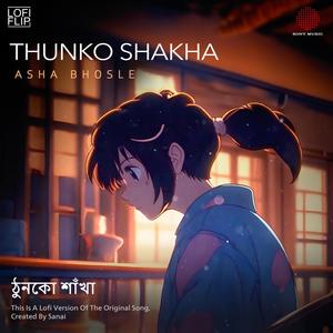 Thunko Shakha (Lofi)