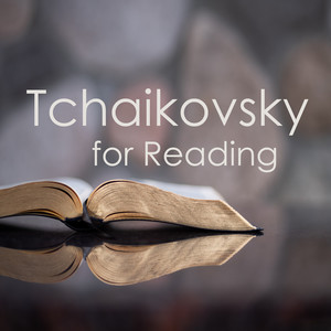 Tchaikovsky for Reading