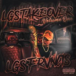 LGS TAKEOVER VOL 1 (Explicit)