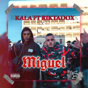 Miguel(feat. Rikta Dox)