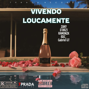 Vivendo Loucamente (Explicit)