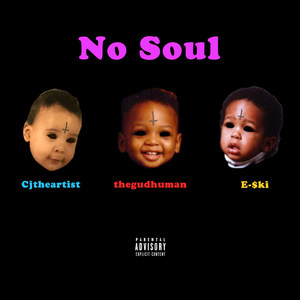 No Soul (Explicit)