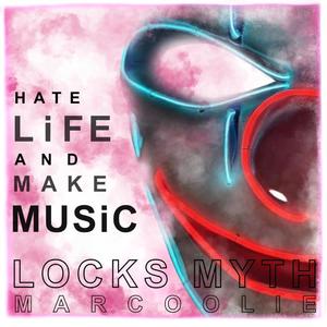 Hate Life & Make Music (Explicit)