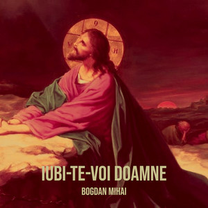 Iubi-Te-Voi Doamne