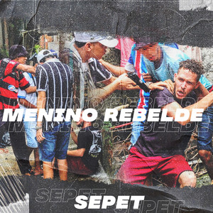 Menino Rebelde (Explicit)