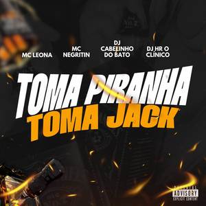 TOMA PIRANHA, TOMA JACK (Explicit)