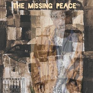 The Missing Peace (Explicit)