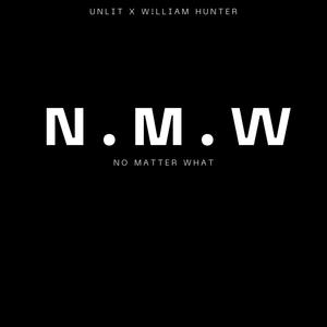 No matter what (feat. W!LLIAM HUNTER)