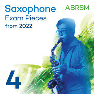 Saxophone Exam Pieces from 2022, ABRSM Grade 4