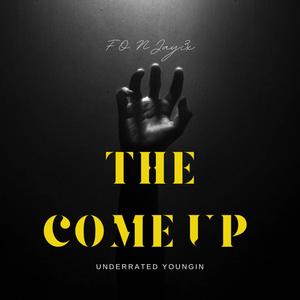 The Come Up (Explicit)