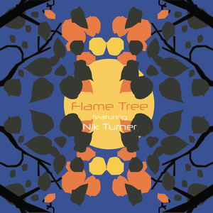 Flame Tree Featuring Nik Turner