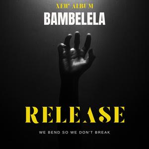 Bambelela (Explicit)