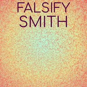 Falsify Smith