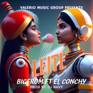 LEITE (feat. EL CONCHY) [Explicit]