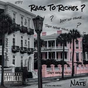 Rags To Riches (Explicit)