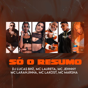 Só o Resumo (Explicit)