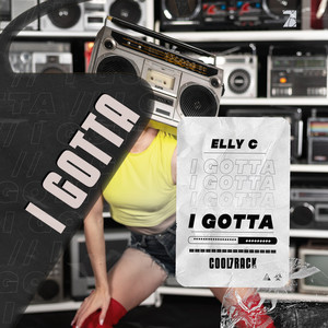 I Gotta (Extended Mix)