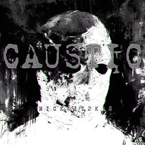 Caustic (Explicit)