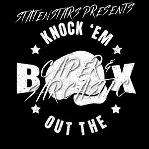 KNOCK EM OUT THE BOX (feat. CAPER & SARCASTIC) (Explicit)