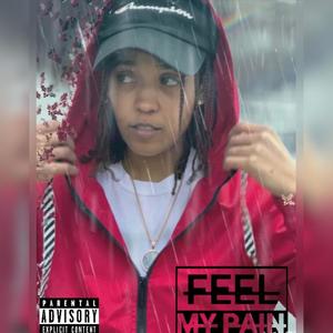 Feel My Pain (Explicit)